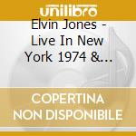 Elvin Jones - Live In New York 1974 & 1976 cd