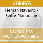 Hernan Navarro - Caffe Manouche cd