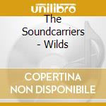 The Soundcarriers - Wilds cd