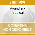 Avandra - Prodigal cd musicale