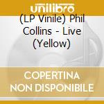(LP Vinile) Phil Collins - Live (Yellow) vinile