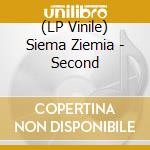 (LP Vinile) Siema Ziemia - Second vinile