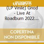 (LP Vinile) Gnod - Live At Roadburn 2022 (Limited) (2 Lp) vinile