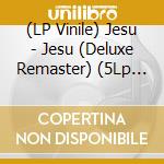 (LP Vinile) Jesu - Jesu (Deluxe Remaster) (5Lp Box Set) vinile