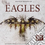 Eagles - Rockin' Roots Of (2 Cd) cd