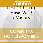 Best Of Islamic Music Vol 3 / Various cd