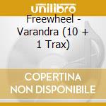 Freewheel - Varandra (10 + 1 Trax) cd