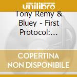 Tony Remy & Bluey - First Protocol: Incognito Guitars