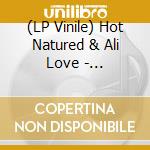 (LP Vinile) Hot Natured & Ali Love - Benediction (Gold/Black Splatter Vinyl) vinile