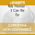 Nils Penner - I Can Be Ep cd