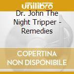 Dr. John The Night Tripper - Remedies cd