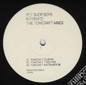 Pet Shop Boys - In Private The Tomcraft Mixes cd musicale di Pet Shop Boys