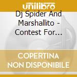 Dj Spider And Marshallito - Contest For Supremacy cd