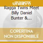 Ragga Twins Meet Billy Daniel Bunter & Hattrixx - Killa Sound Original & Liondub Remix