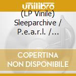 (LP Vinile) Sleeparchive / P.e.a.r.l. / Coldgeist / Alderaan - Ground Fault Interrupt Vol. 1 Part 2 (12')
