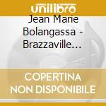 Jean Marie Bolangassa - Brazzaville Percussions Ep (12') cd