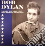 (LP Vinile) Bob Dylan - Walkin' Down The Line: 1962-1963 Demos And Rare Tracks vinile