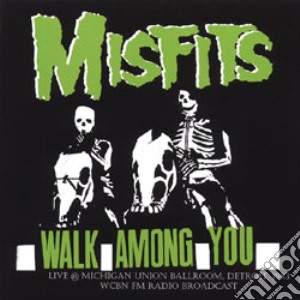 Misfits - Walk Among You - Live At Detroit Ballroom 1982 cd musicale di Misfits