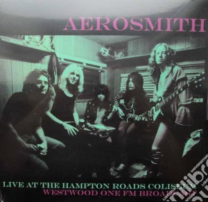 (LP Vinile) Aerosmith - Live At The Hampton Road Coliseum Westwood One Fm Broadcast (2 Lp) lp vinile di Aerosmith