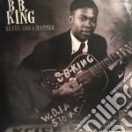 (LP Vinile) B.B. King - Beats Like A Hammer: Early And Rare Tracks