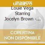 Louie Vega Starring Jocelyn Brown - You Are Everything Incl. Louie Vega Gene Perez And Morales Remixes cd