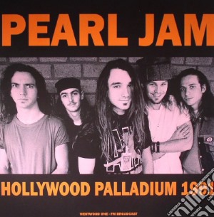 (LP Vinile) Pearl Jam - Hollywood Palladium 1991 lp vinile di Pearl Jam