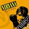 Nirvana - On A Plain: Rare Radio And Tv Broadcasts cd