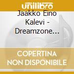 Jaakko Eino Kalevi - Dreamzone Remixes (12') cd