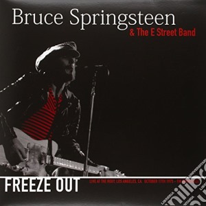 Bruce Springsteen & The E Street Band - Freeze Out: Live At The Roxy, Los Angeles cd musicale di Bruce Springsteen & The E Street Band