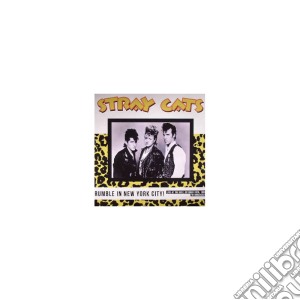 (LP Vinile) Stray Cats - Rumble In New York City lp vinile di Stray Cats