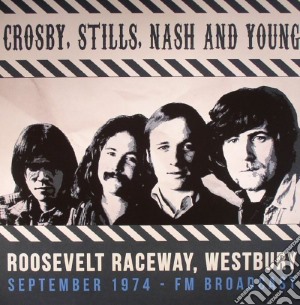 (LP Vinile) Crosby, Stills, Nash & Young - Roosevelt Raceway, Westbury September 1974 lp vinile di Crosby, Stills, Nash & Young