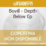 Bovill - Depth Below Ep cd