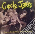 (LP Vinile) Circle Jerks - Live In Long Beach - Radio Broadcast vinile