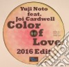 (LP Vinile) Yuji Noto Feat. Joi Cardwell - Colour Of Love (2016 Edit) (12") cd