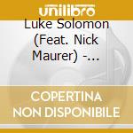 Luke Solomon (Feat. Nick Maurer) - This.Beats.Work Ep (Incl. Byron The Aquarius & Filsonik Remixes)