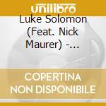Luke Solomon (Feat. Nick Maurer) - This.Beats.Work Ep (Incl. Byron The Aquarius & Filsonik Remixes) cd