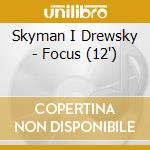 Skyman I Drewsky - Focus (12