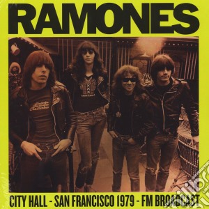 Ramones - City Hall Plaza 1979 In San Francisco cd musicale di Ramones