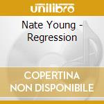 Nate Young - Regression cd