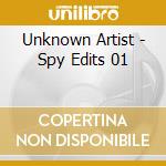 Unknown Artist - Spy Edits 01 cd