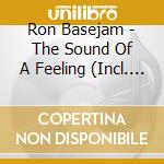 Ron Basejam - The Sound Of A Feeling (Incl. Tee Mango Remix) cd