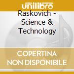 Raskovich - Science & Technology cd