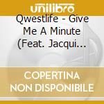 Qwestlife - Give Me A Minute (Feat. Jacqui George) cd