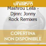 Mashrou Leila - Djinn: Jonny Rock Remixes