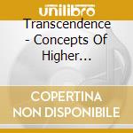 Transcendence - Concepts Of Higher Dimension cd