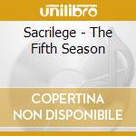Sacrilege - The Fifth Season cd musicale di Sacrilege