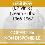 (LP Vinile) Cream - Bbc 1966-1967 lp vinile
