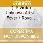 (LP Vinile) Unknown Artist - Fever / Royal Blue vinile