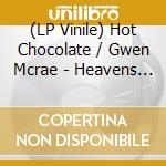 (LP Vinile) Hot Chocolate / Gwen Mcrae - Heavens In The Back Seat Of My Cadillac / Keep The Fire Burnin (The Revenge Edits)