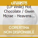 (LP Vinile) Hot Chocolate / Gwen Mcrae - Heavens In The Back Seat Of My Cadillac / Keep The Fire Burnin (The Revenge Edits) vinile
